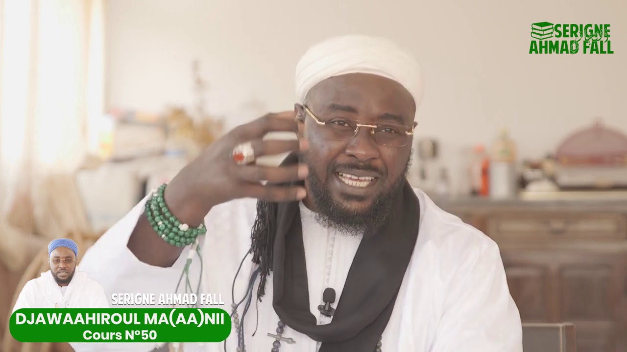 DjawaaHiroul Ma(aa)nii - Cours N°50 par Serigne Ahmad Fall