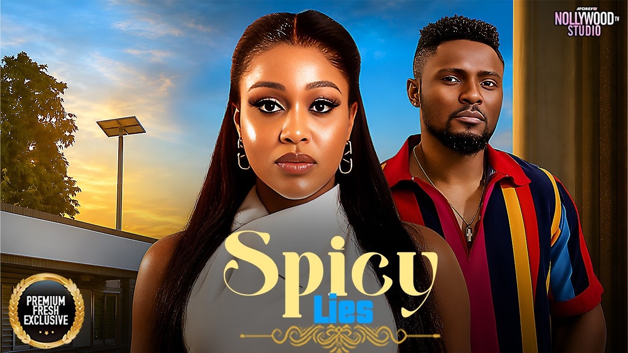 SPICY LIES (Uche Montana, Maurice Sam) - Brand New 2026 Nigerian Movie