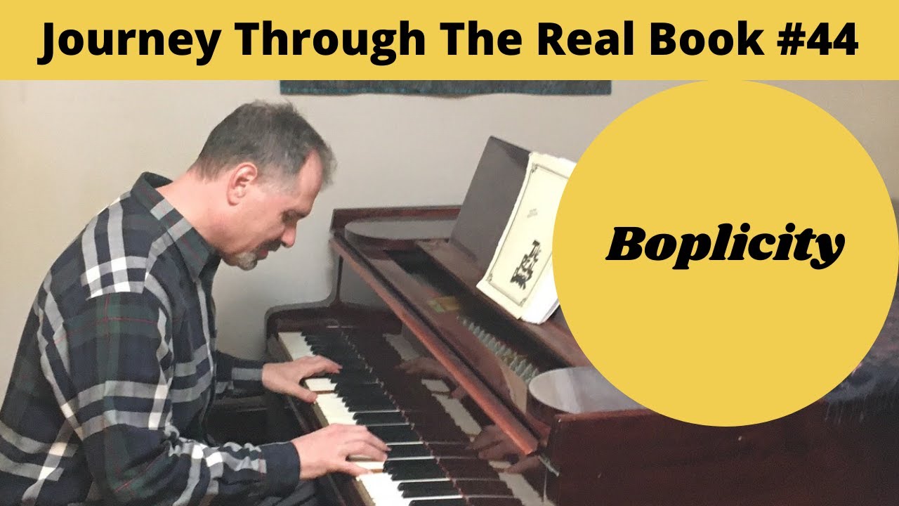Boplicity: Journey Through The Real Book #44 (Jazz Piano Lesson)