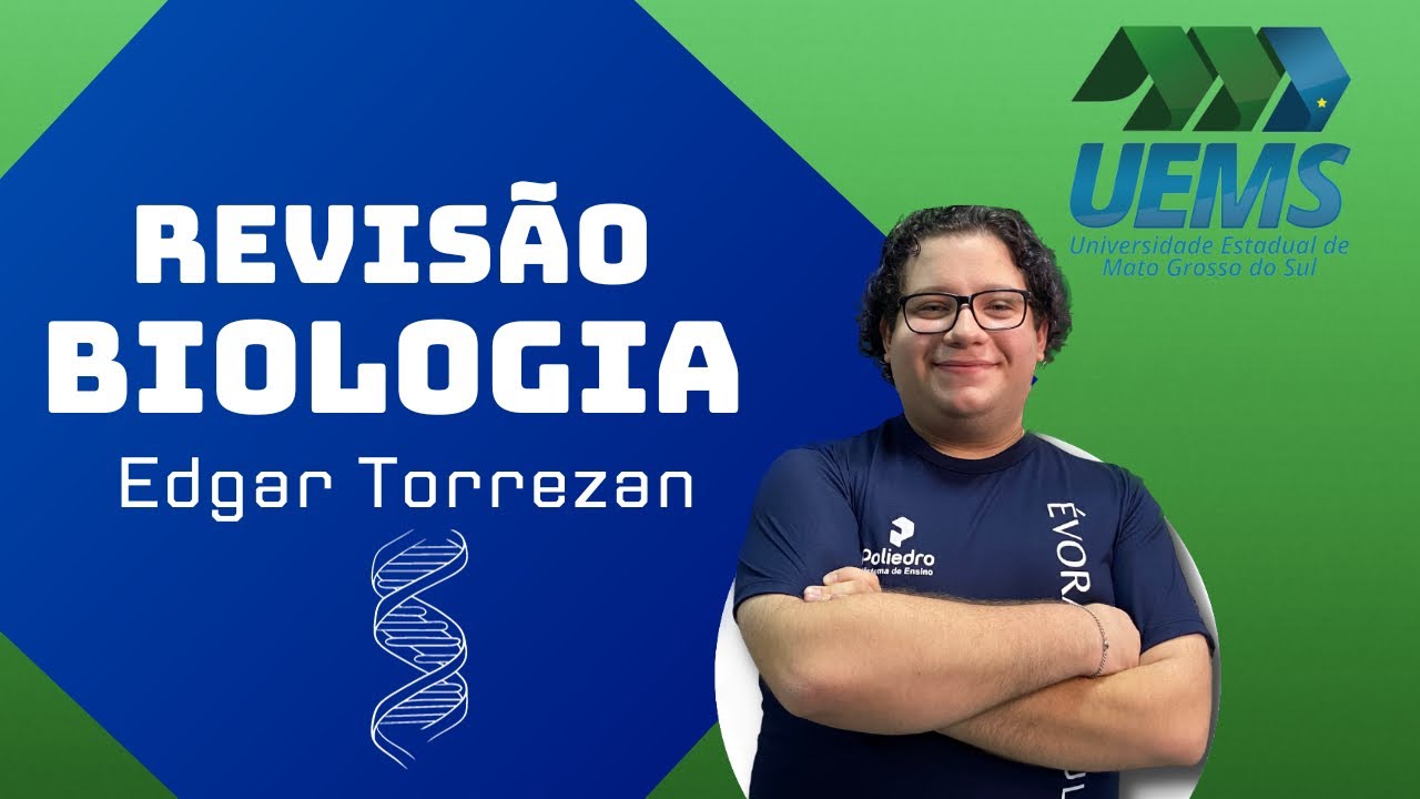REVISÃO UEMS 2024 - BIOLOGIA