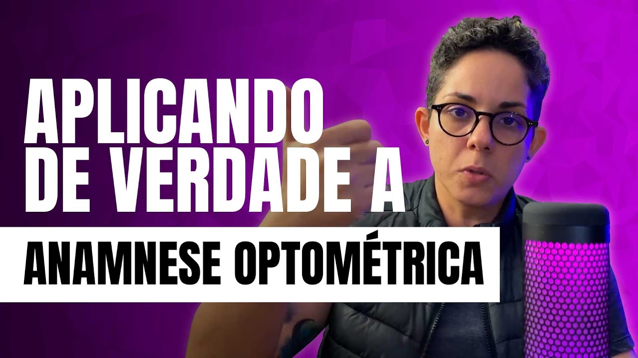 Aplicando de verdade a ANAMNESE OPTOMÉTRICA| Rebeca Saraiva #Optometria #Optometrista