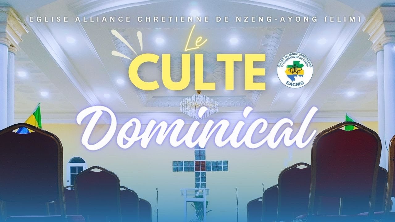 Culte Dominical EACMG Nzeng-Ayong (Elim)