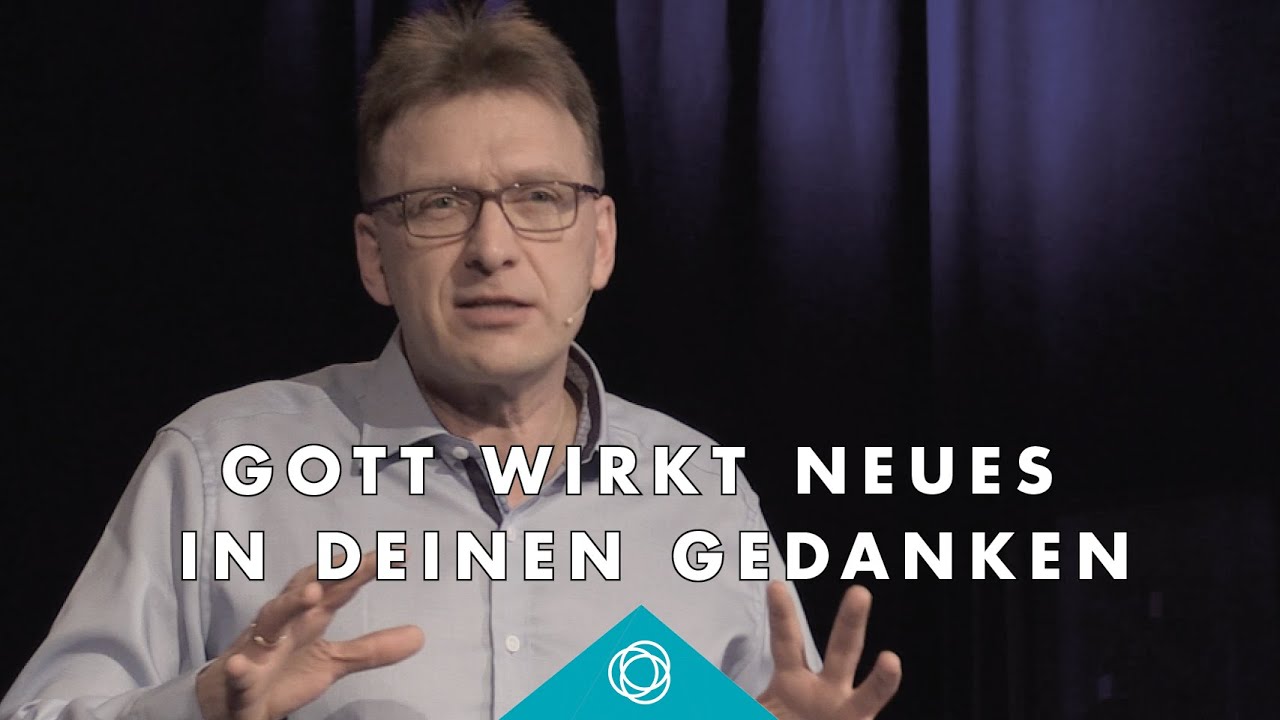 Gott wirkt Neues in deinen Gedanken · Matthias C. Wolff · Elim Kirche Hamburg