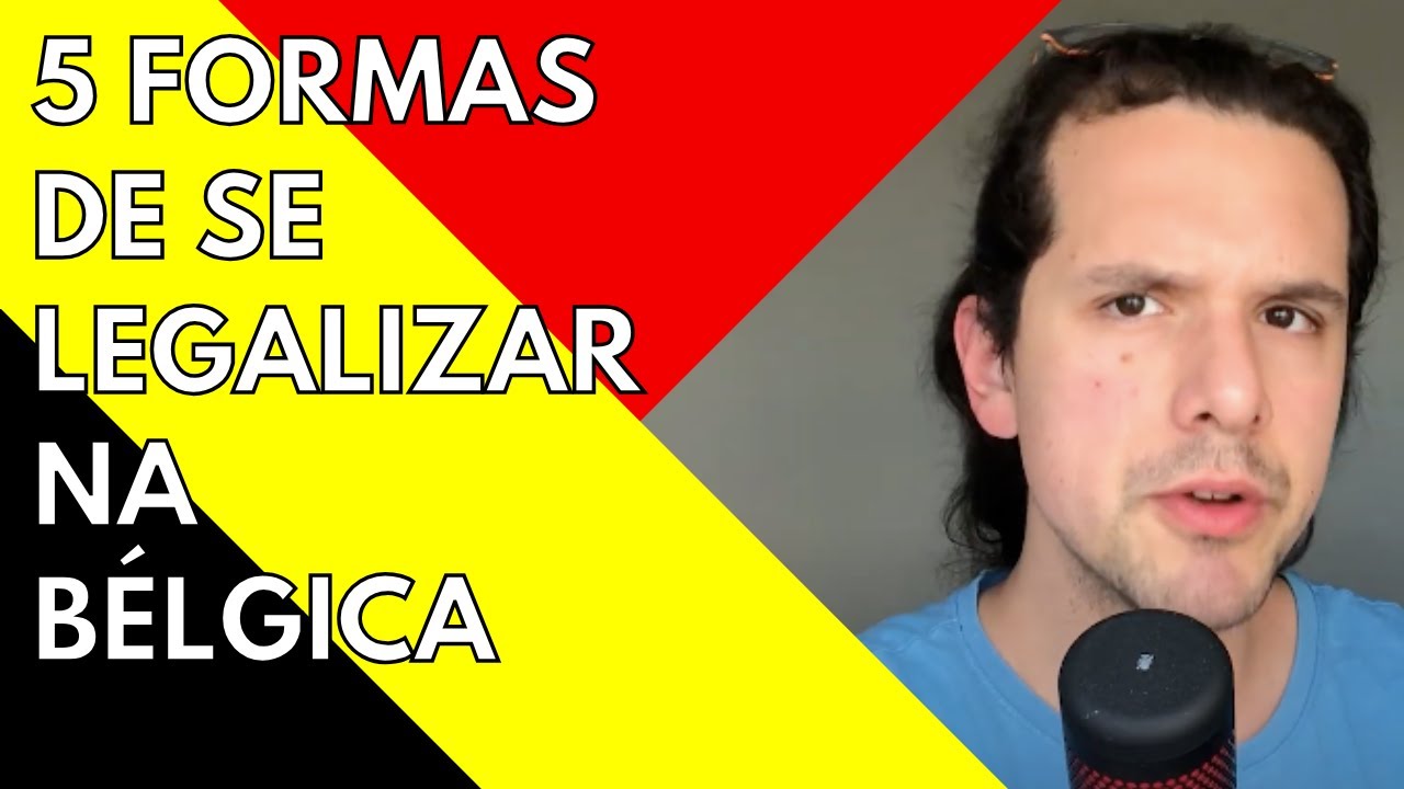5 formas de se legalizar na Bélgica | Bem-vindo à Bélgica