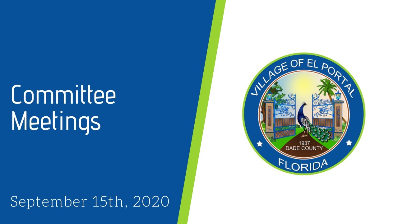 Village of El Portal Committee Meetings September 15, 2020