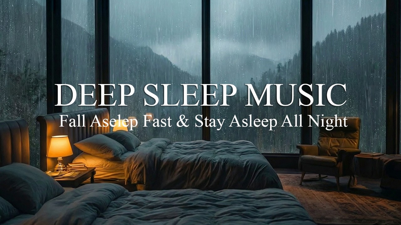 Deep Sleep & Stress Relief on a Rainy Day 🌧️ Calming Music for Mind and Soul