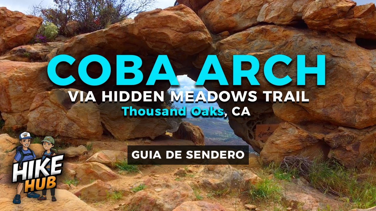 Hike Hub - La Caminata de Coba Arch - Thousand Oaks, CA