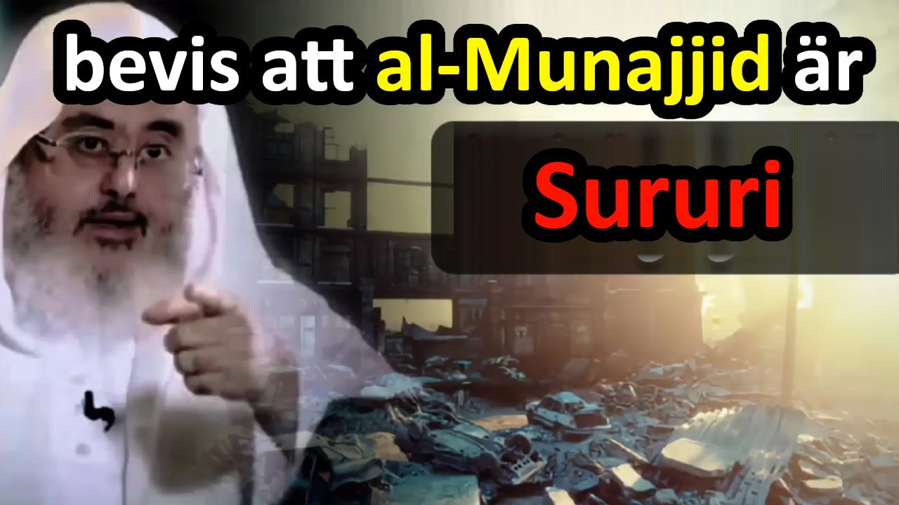 Bevis att Muhammad al-Munajjid (IslamQA) &auml;r Suroori