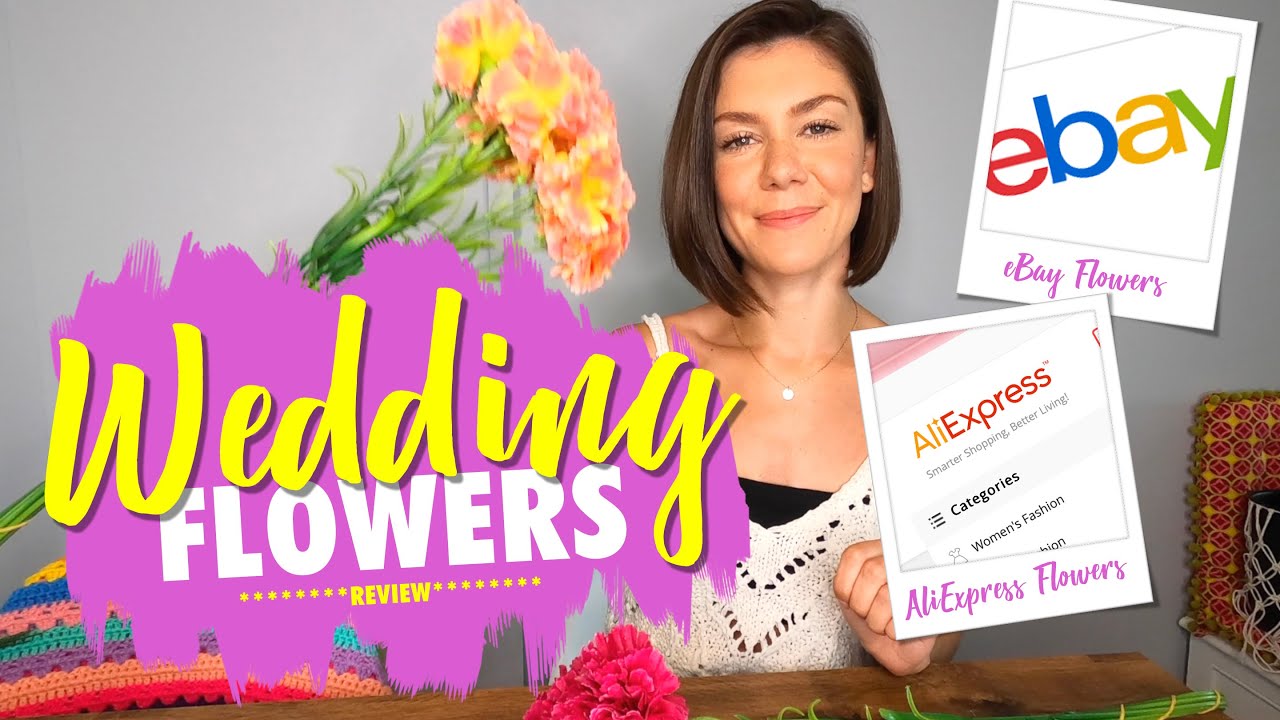 DIY WEDDING FLOWERS FOR UNDER £100 - Reviewing Ali Express & Ebay's fake flowers! 💐