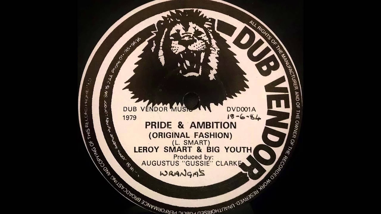 LEROY SMART & BIG YOUTH - Pride & Ambition [1972]