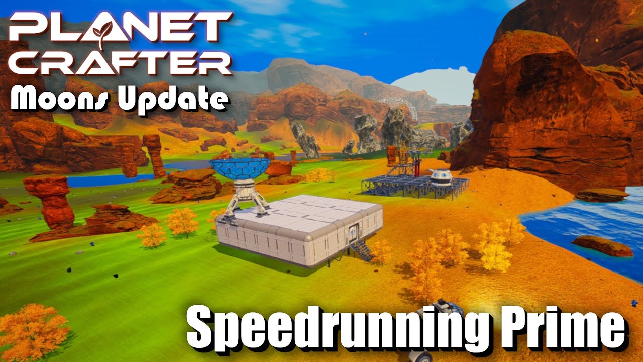 "Speedrunning Prime" - The Planet Crafter - Moons Update - Episode 2