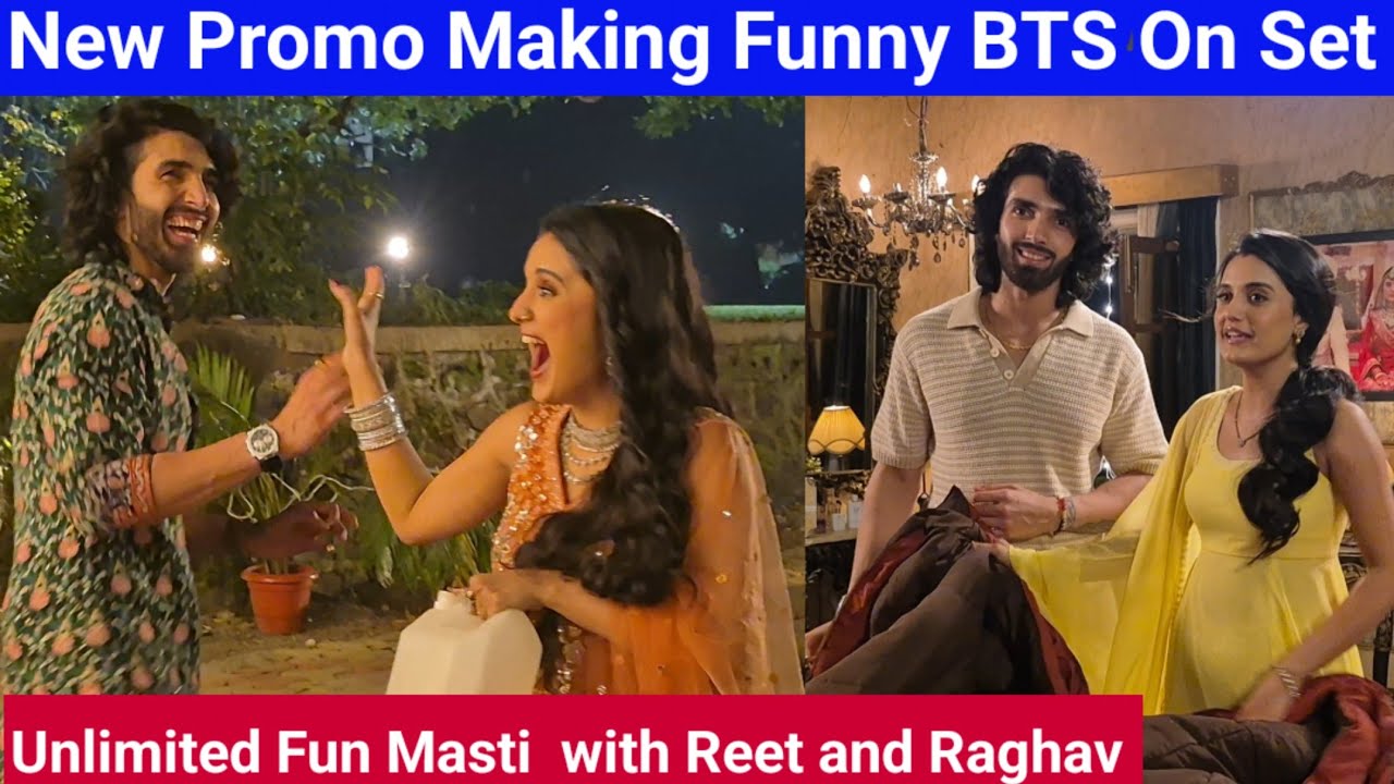 New Promo Making Funny BTS On Set |Jaane Anjaane Hum Mile | Unlimited Fun Masti with Reet and Raghav