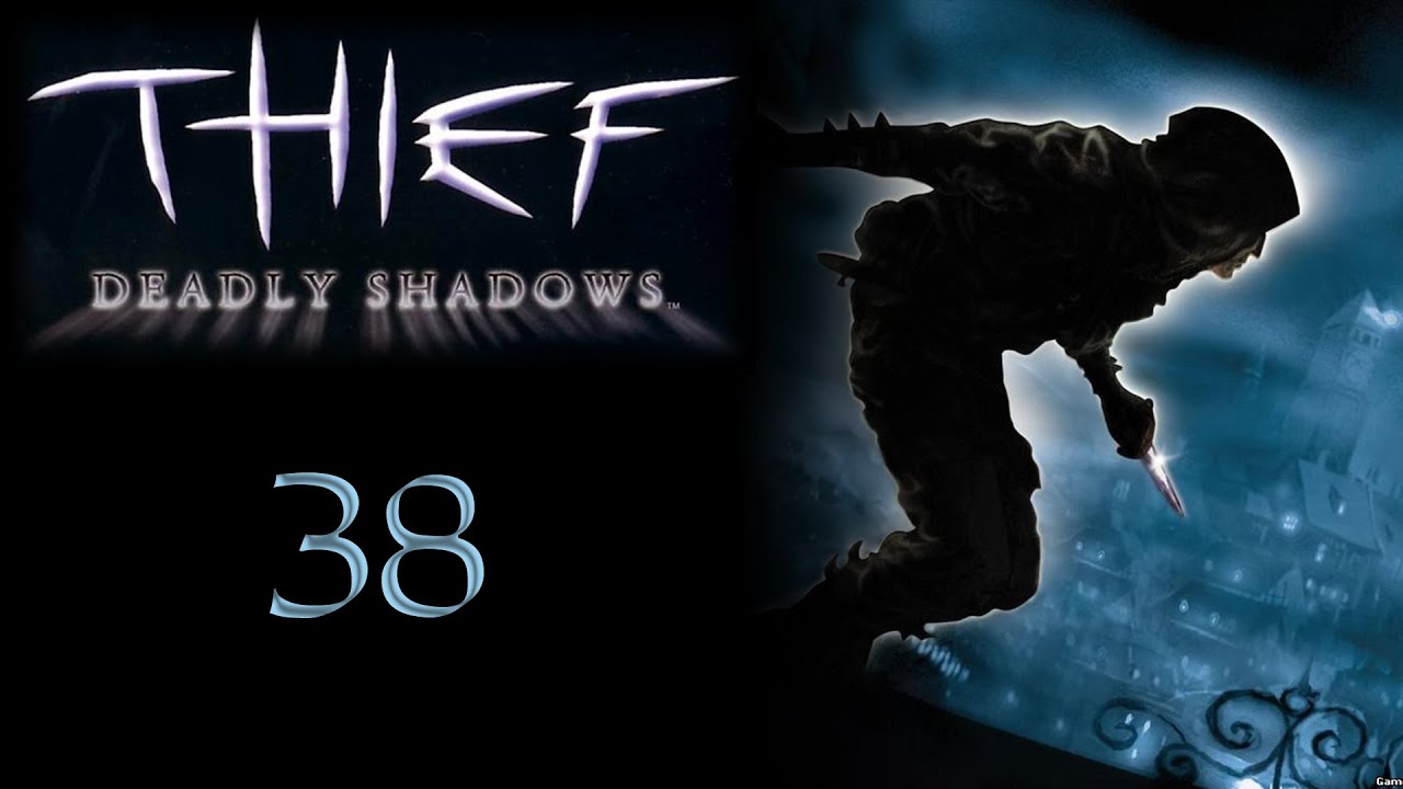 Let's Play Thief: Deadly Shadows - 38 - The Shalebridge Cradle III: Less Is Morgue