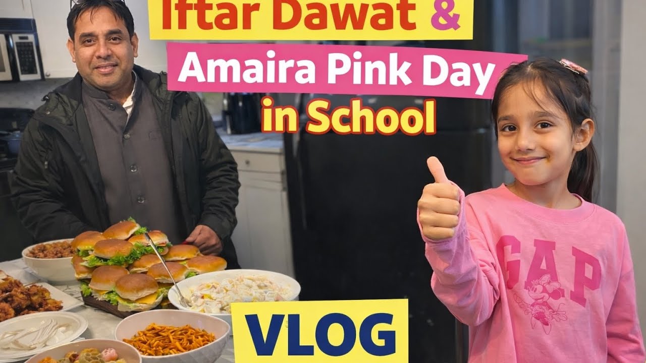 Ramadan Iftar Dawat in Canada 🇨🇦 | Amaira Pink Day in School🩷|Family Vlog 