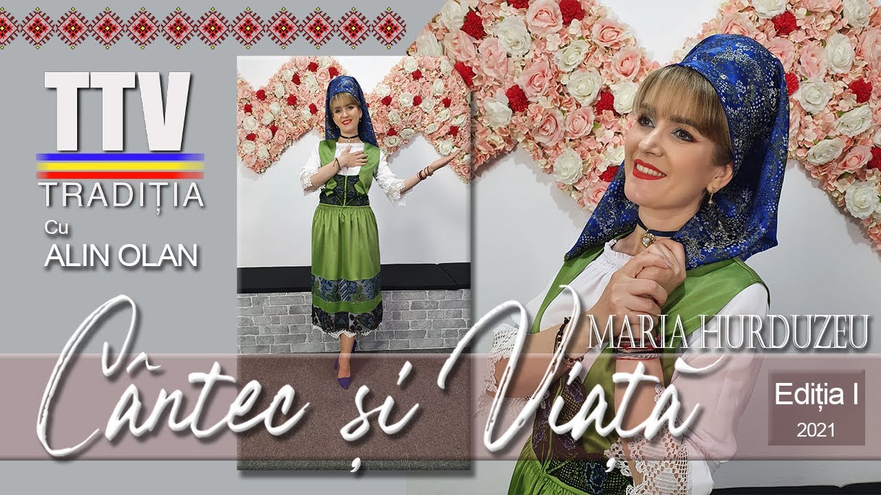 Cântec și Viață - Invitată specială - MARIA HURDUZEU || Ediția I - 2021