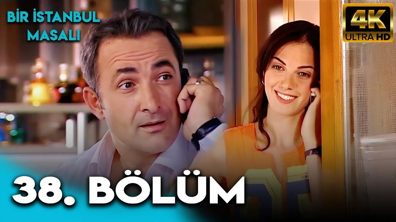 Bir İstanbul Masalı 38. Bölüm (4K Ultra HD)