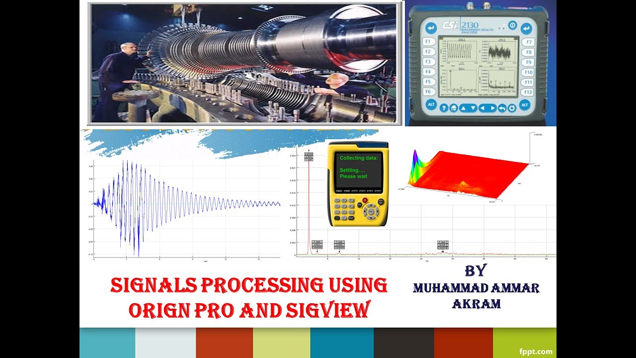 Signals Processing / Machine Fault Diagnosis/ Structural Analysis