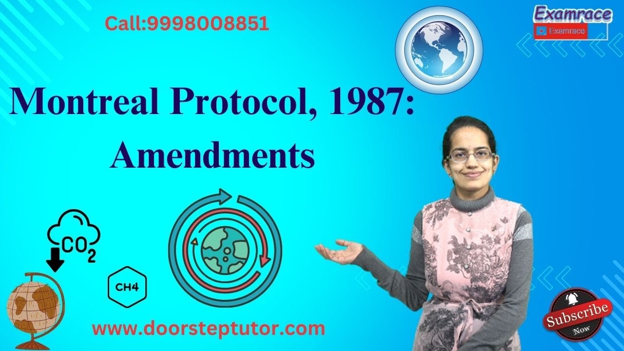Montreal Protocol, 1987: Amendments | UGC Environmental Science