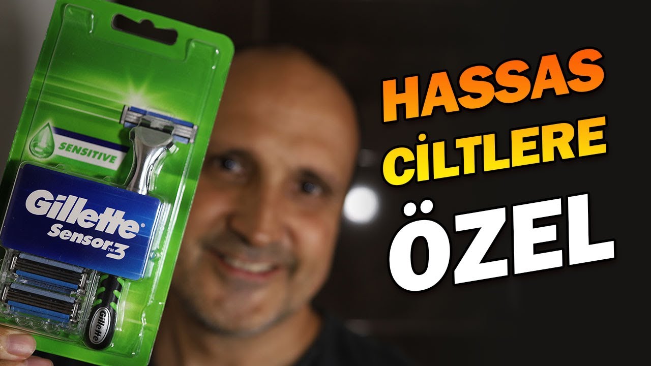 Gillette Sensor 3 Sensitive: hassas ciltlere özel tıraş bıçağı