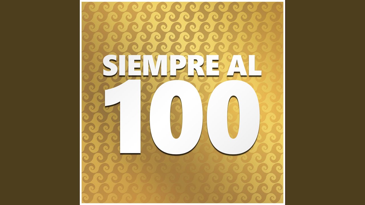 Siempre Al 100