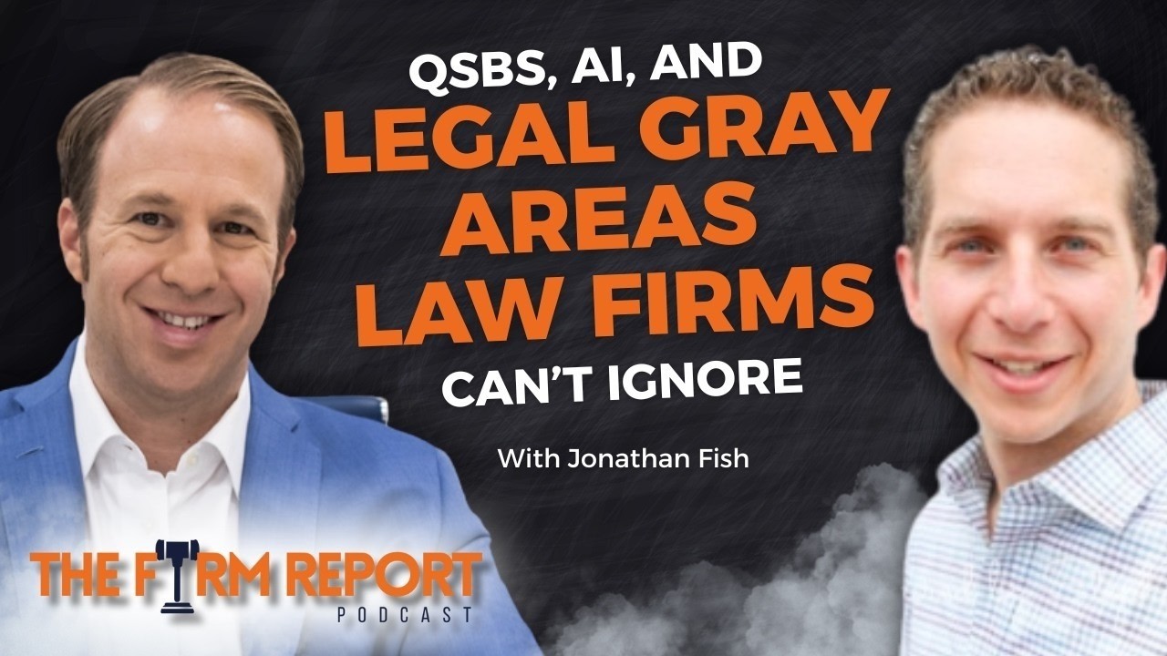 QSBS, AI, and the Legal Gray Areas Law Firms Can’t Ignore | Featuring Jonathan Fish