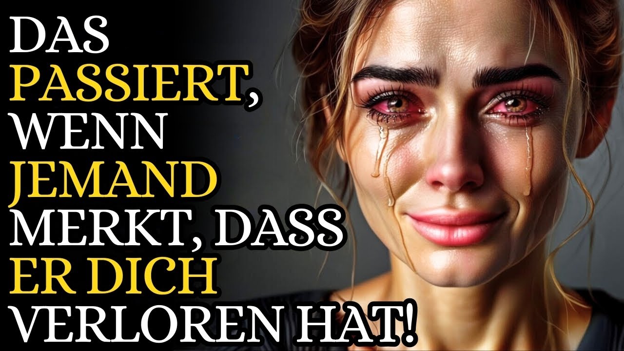 ES IST FAKT! Das sind die Gefühle einer Frau, wenn ihr klar wird, dass sie dich verloren hat | stoic