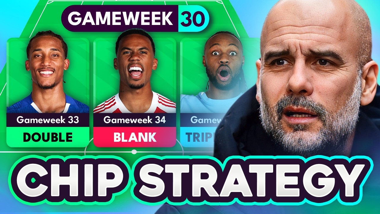 FPL GW30: FULL CHIP STRATEGY GUIDE! ✅ | *NEW* Double & Blank Gameweeks Confirmed | 2025/26