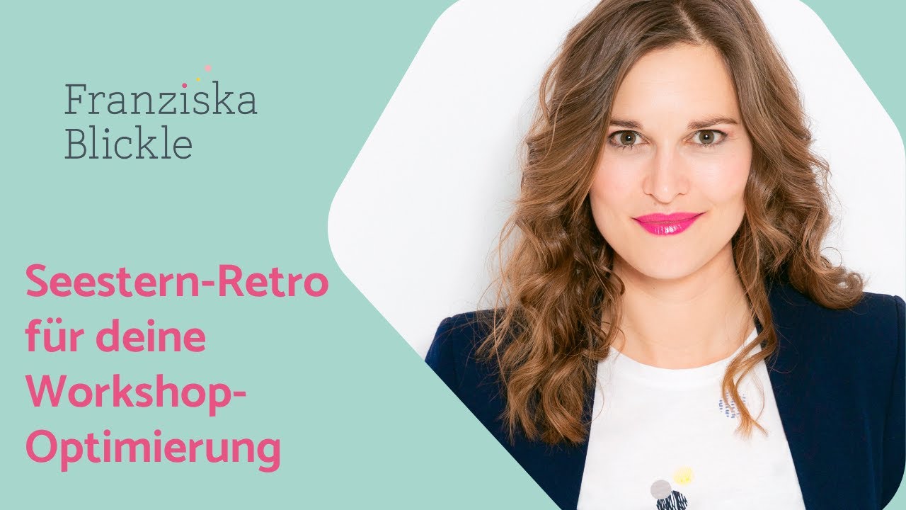 Die Seestern-Retro als schnelles Tool für deine Workshop-Optimierung