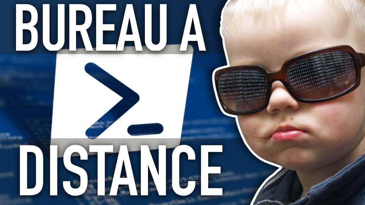 Power Remote Desktop - Un bureau à distance 100% Powershell