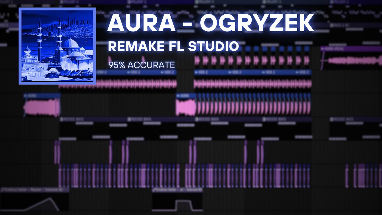 Ogryzek - Aura Fl Studio Remake 95% Accurate