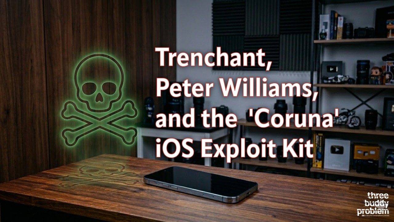 Trenchant, Peter Williams, and the proliferation of the 'Coruna' iOS exploit framework