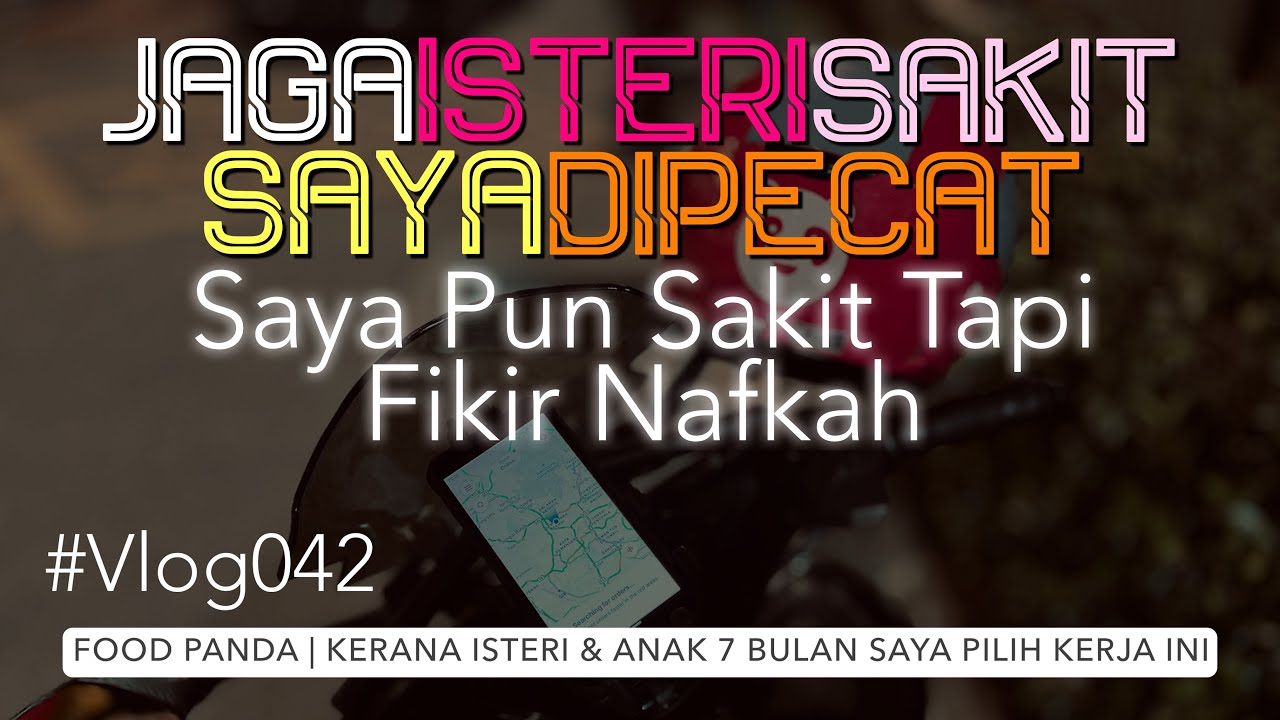 FOOD PANDA | JAGA ISTERI SAKIT SAYA DIPECAT