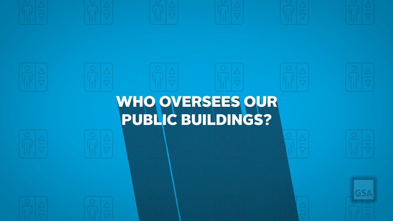 Meet GSA's Public Buildings Service