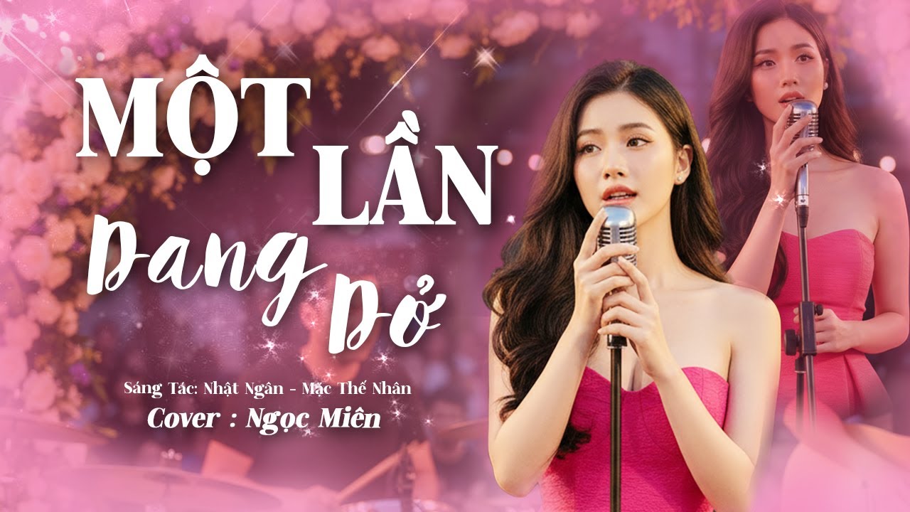 Một Lần Dang Dở - St: Nhật Ngân & Mặc Thế Nhân | Ngọc Miên Cover