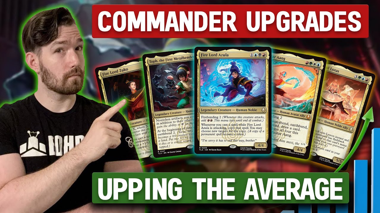 Commander Deck Upgrades: Azula, Toph, Aang, Iroh, Zuko | Upping the Average | Magic the Gathering