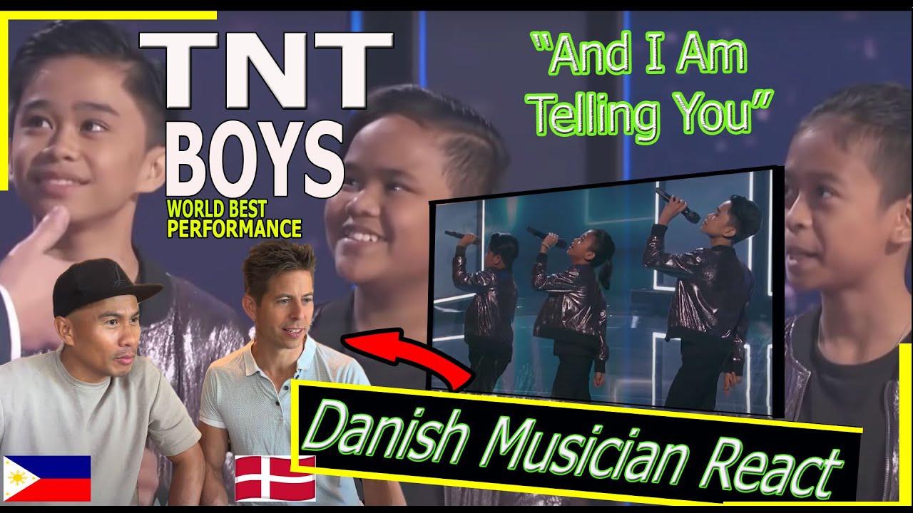 Danish🇩🇰musician Reacts:TNT Boys🇵🇭performs“And I Am Telling You” #worldbest #tntreactions #tntboys