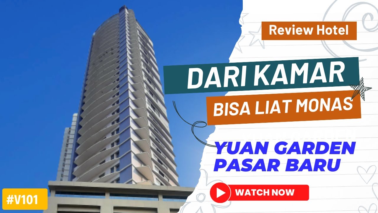 Review Hotel Yuan Garden Jakarta - Hotel Tinggi di Pusat Jakarta