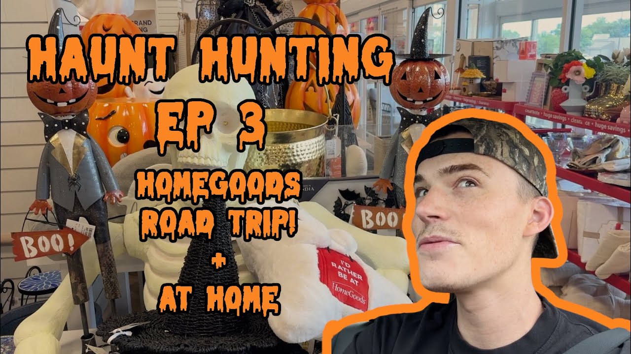 Haunt Hunt 3: HomeGoods Road Trip Tour + At Home Scores!!