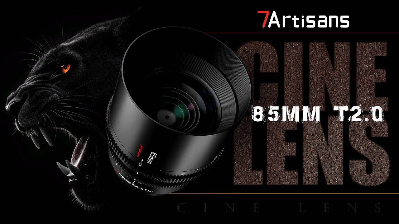 The 7Artisans 85mm T2.0 Cine Lens &ndash; Sharp. Smooth. Cinematic