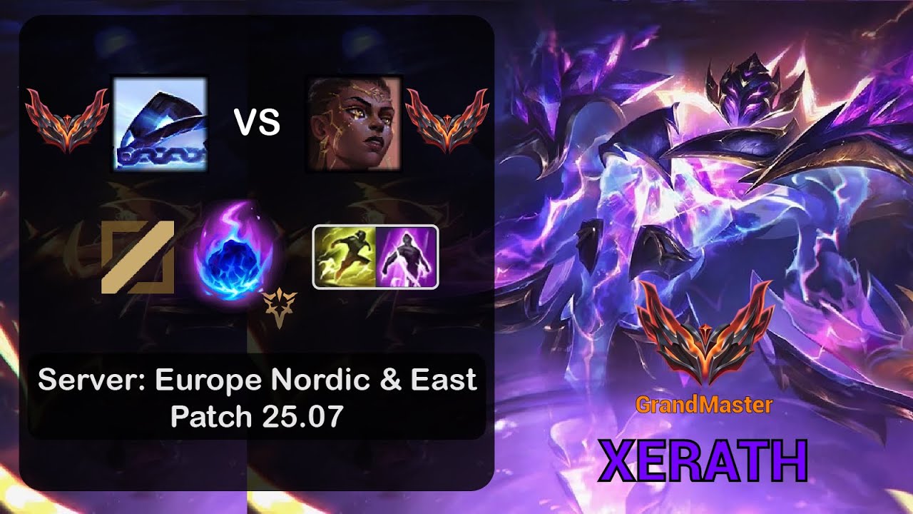 Xerath Mid vs Mel - EUNE GrandMaster - Patch 25.07