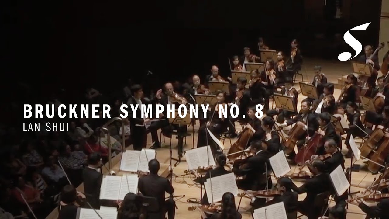 BRUCKNER: Symphony No. 8 in C minor (1890 NOWAK 2nd ver.) Singapore Symphony Orchestra | Lan Shui
