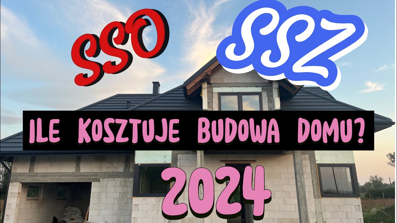 Ile kosztuje budowa domu - szybkie podsumowanie SSO i SSZ