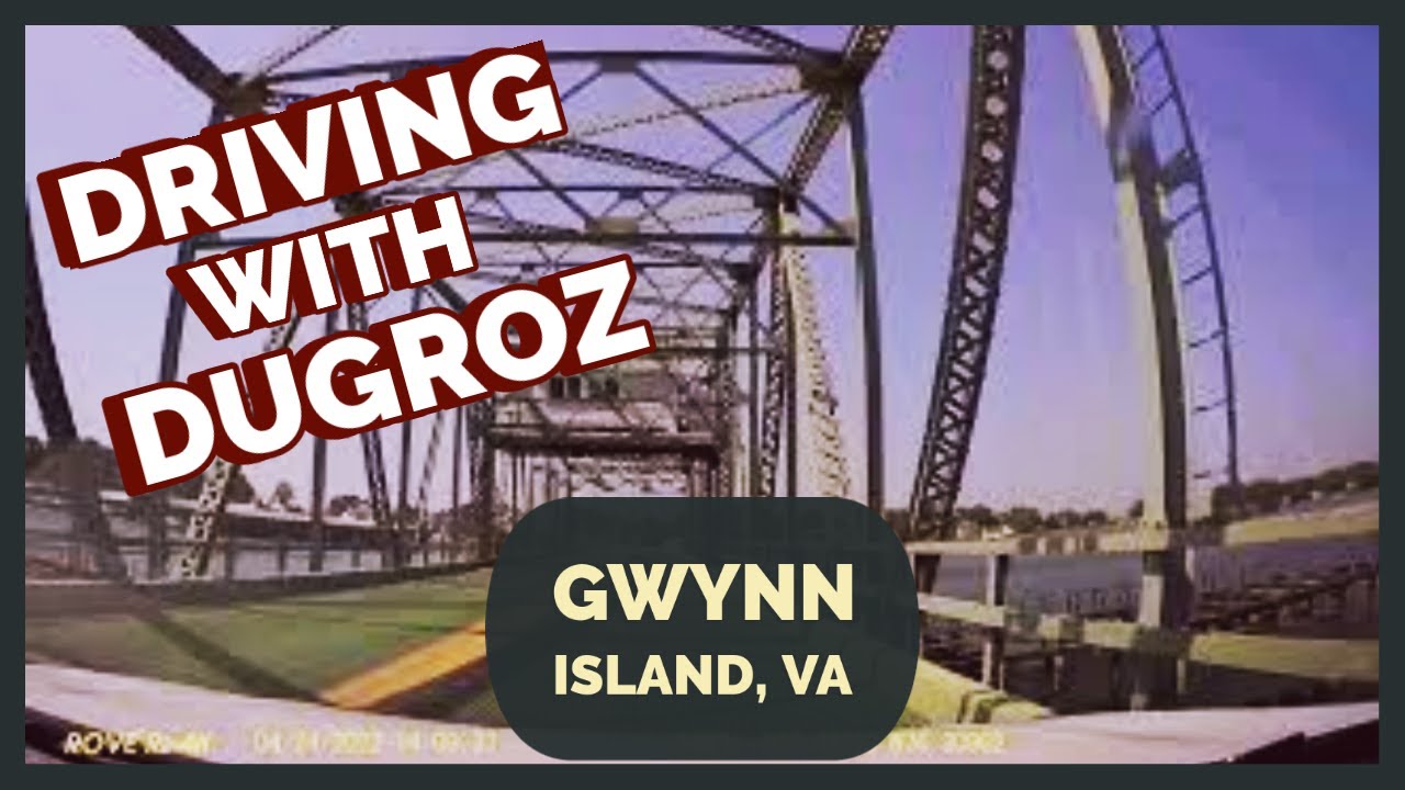 Gwynn Island: Driving with Dugroz