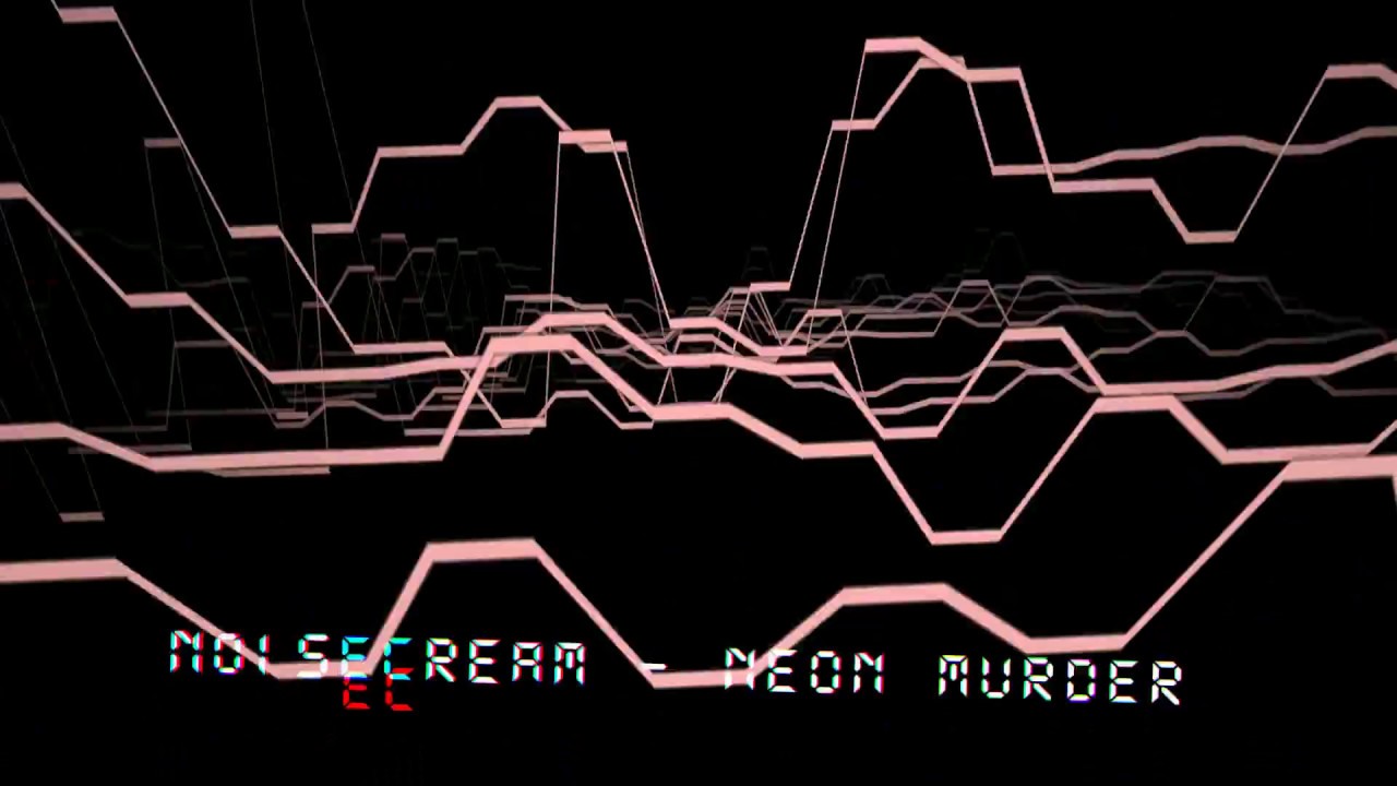 Noisecream - Neon Murder