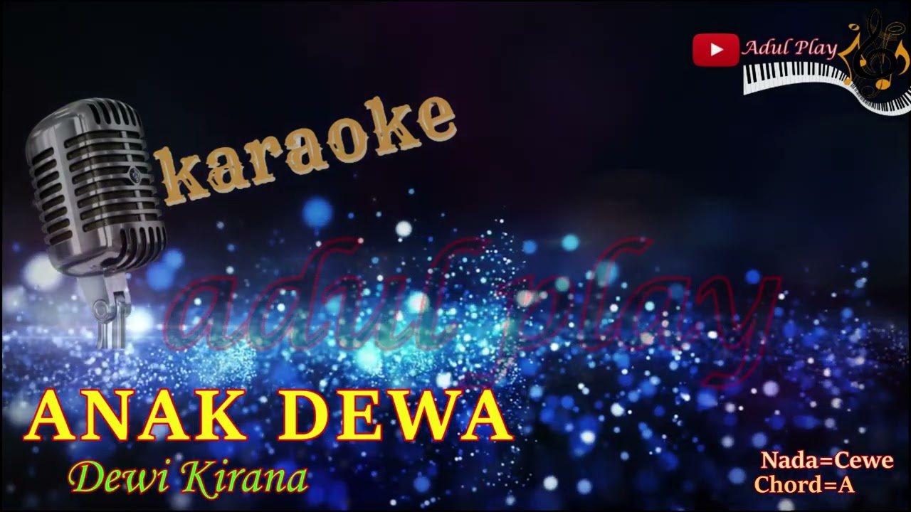 ANAK DEWA KARAOKE - DEWI KIRANA