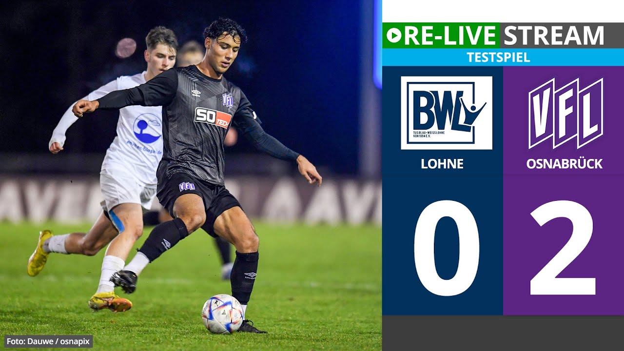 Das Testspiel vom VfL Osnabrück gegen Blau Weiß Lohne zum Nachschauen