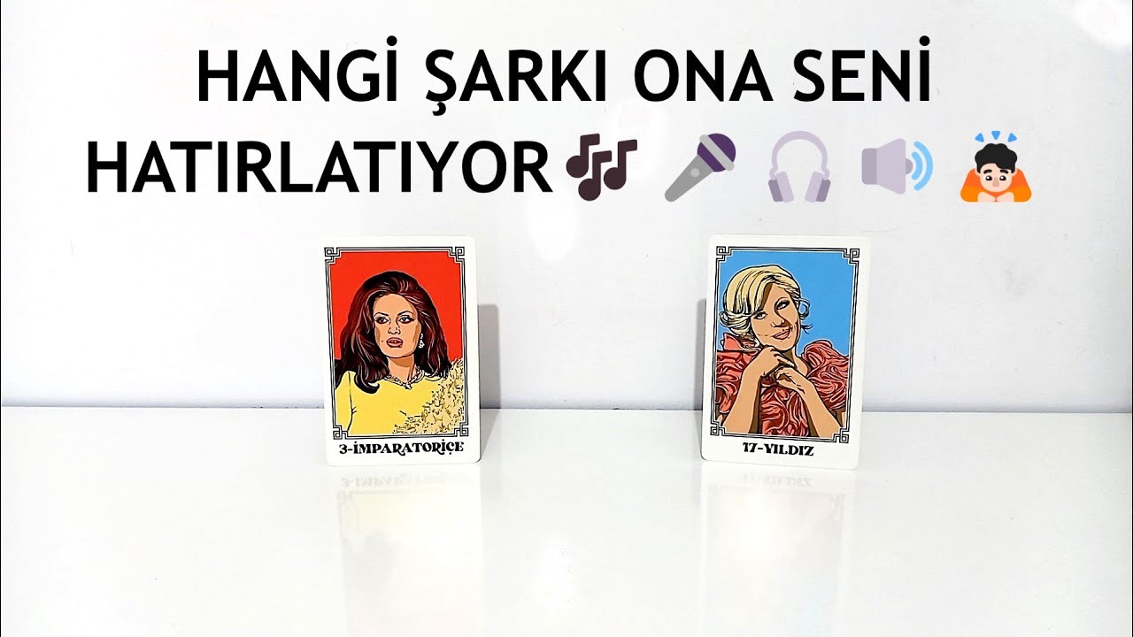 DESTE SEÇ 🎶HANGİ ŞARKI ONA SENİ HATIRLATIYOR 🎶