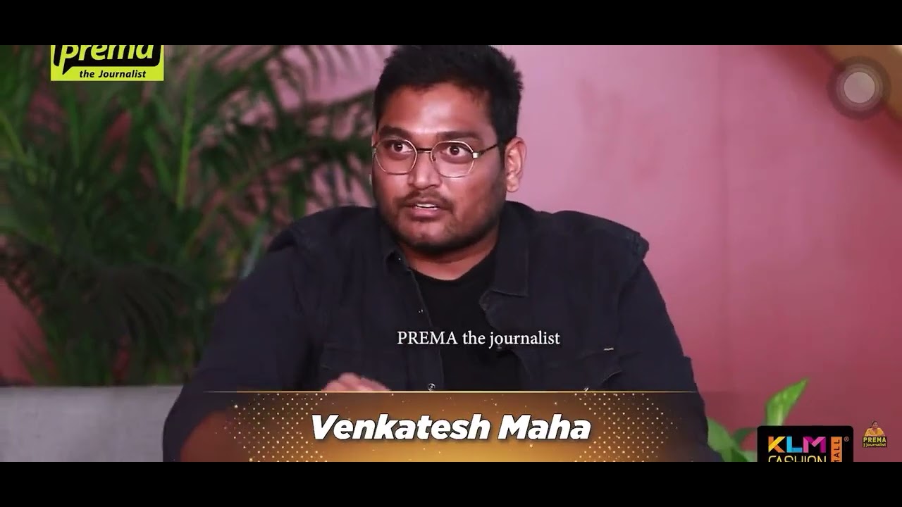venkatesh Maha about KGF Movie , in Recent Interview | Prema the journalist |Telugu