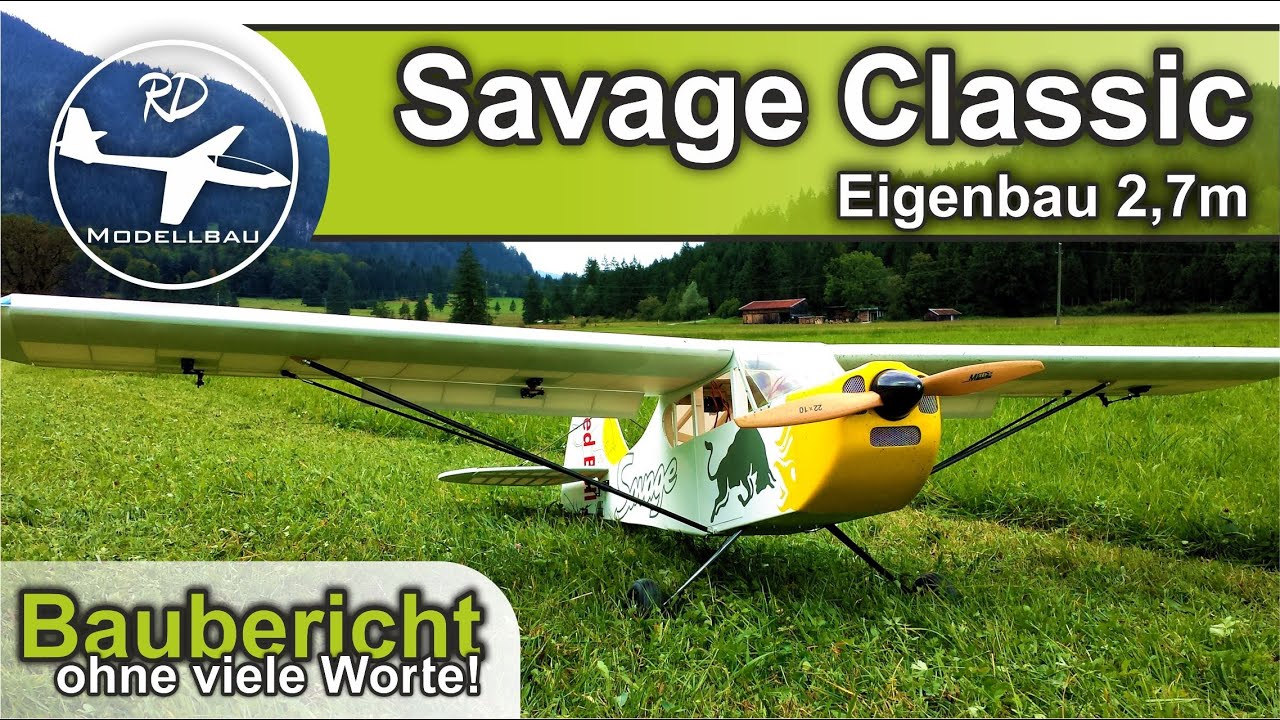 Zlin Savage Classic 2,7m RC Eigenbau | Baubericht | DIY Semi-Scale | Stol Plane | RC Modellbau
