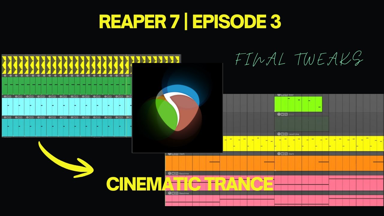Episode 3 : How To Make Cinematic Trance In Reaper